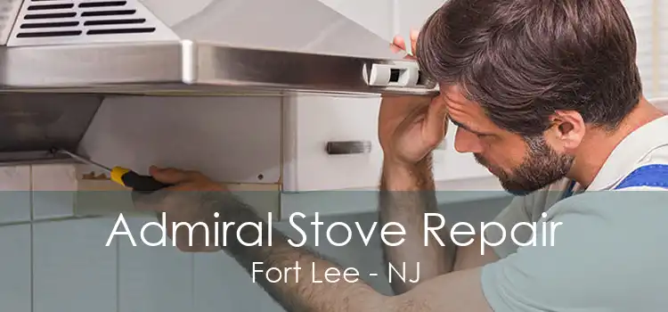 Admiral Stove Repair Fort Lee - NJ