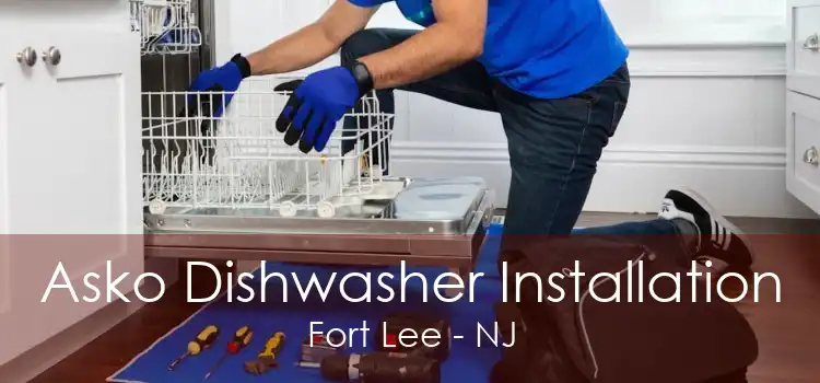 Asko Dishwasher Installation Fort Lee - NJ