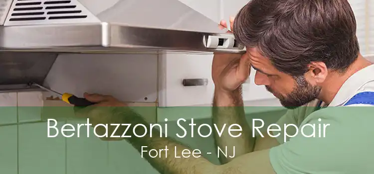 Bertazzoni Stove Repair Fort Lee - NJ