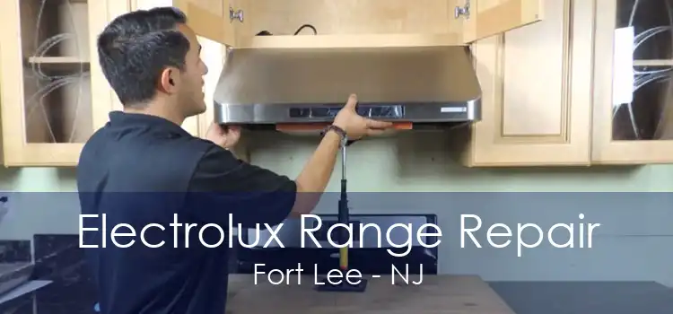 Electrolux Range Repair Fort Lee - NJ