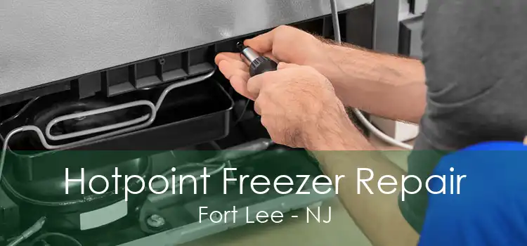 Hotpoint Freezer Repair Fort Lee - NJ