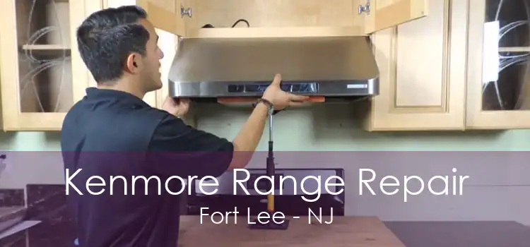 Kenmore Range Repair Fort Lee - NJ