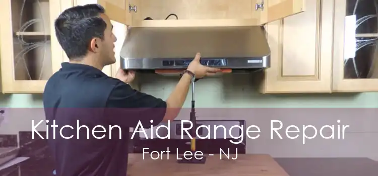 Kitchen Aid Range Repair Fort Lee - NJ