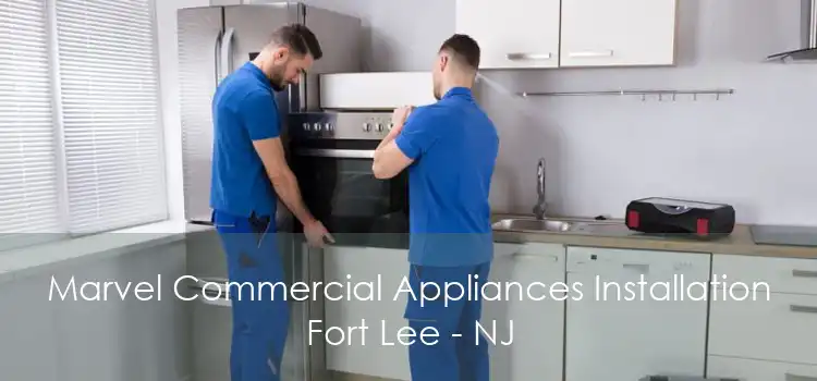 Marvel Commercial Appliances Installation Fort Lee - NJ