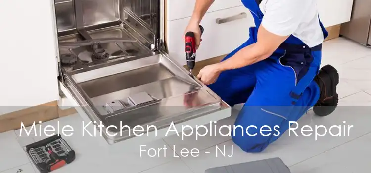 Miele Kitchen Appliances Repair Fort Lee - NJ