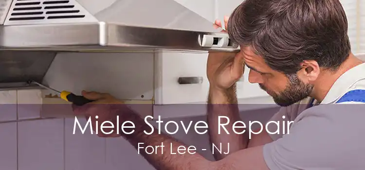 Miele Stove Repair Fort Lee - NJ