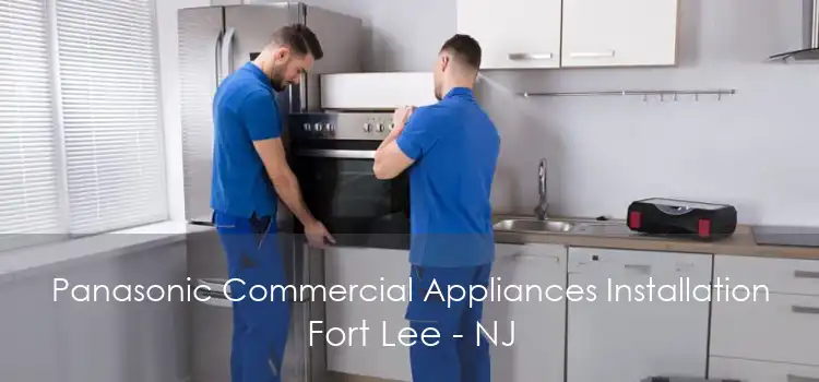 Panasonic Commercial Appliances Installation Fort Lee - NJ