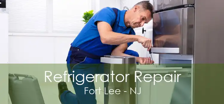 Refrigerator Repair Fort Lee - NJ