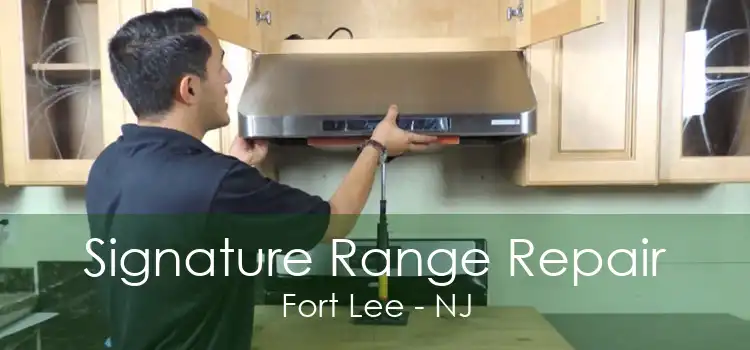 Signature Range Repair Fort Lee - NJ