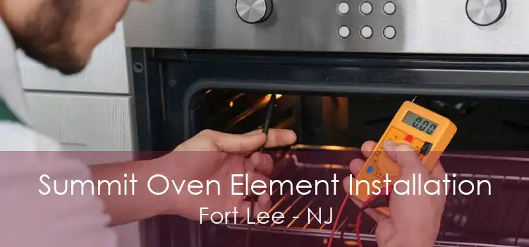 Summit Oven Element Installation Fort Lee - NJ