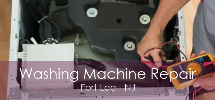 Washing Machine Repair Fort Lee - NJ